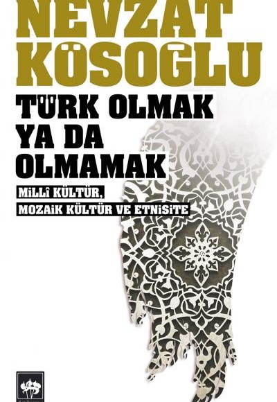 Türk Olmak Ya Da Olmamak