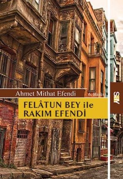 Felatun Bey ile Rakım Efendi