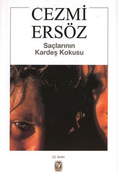 Saçlarının Kardeş Kokusu