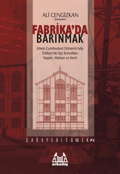 Fabrika'da Barınmak