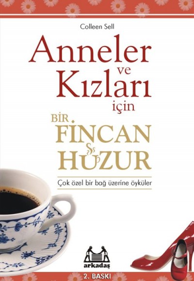Anneler ve Kızları İçin Bir Fincan Huzur