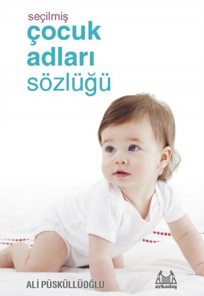 Seçilmiş Çocuk Adları Sözlüğü