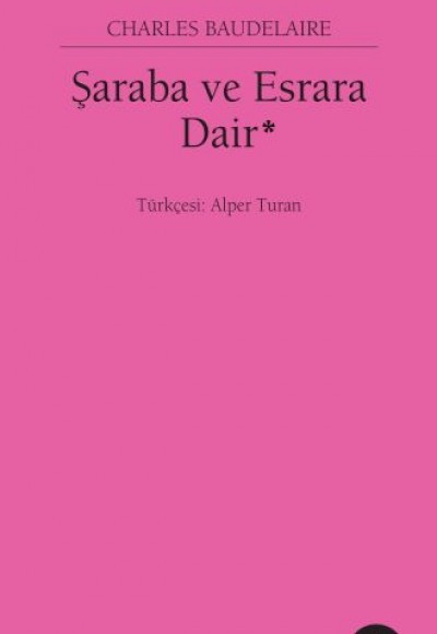 Şaraba ve Esrara Dair