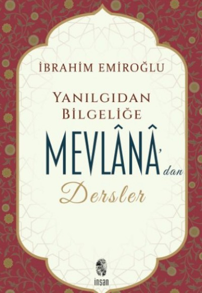 Yanlış Düşünce ve Davranışlar Karşısında Mevlana