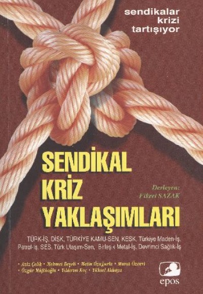 Türkiye'de Sendikal Kriz Yaklaşımları