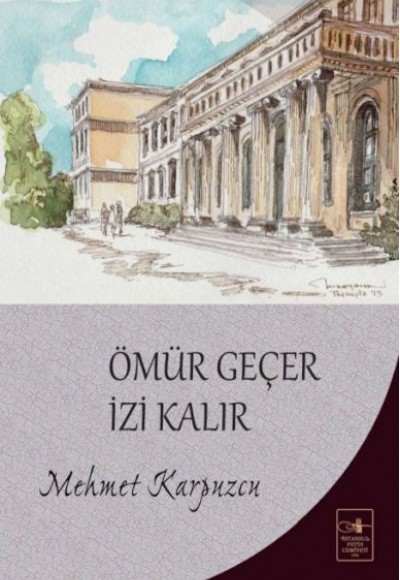 Ömür Geçer İzi Kalır