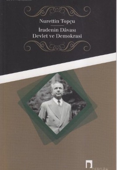 İradenin Davası / Devlet ve Demokrasi