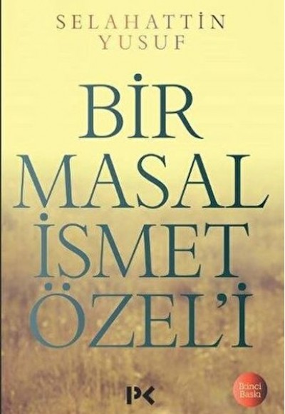 Bir Masal İsmet Özeli