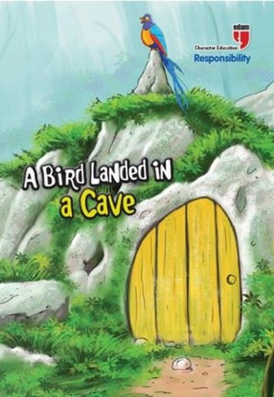 A Bird Landed İn A Cave - Responsibility