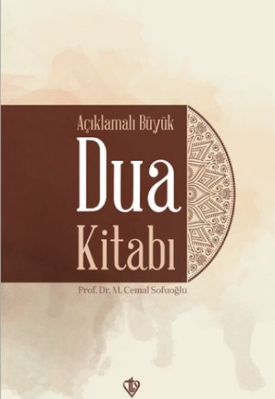 Açıklamalı Büyük Dua Kitabı