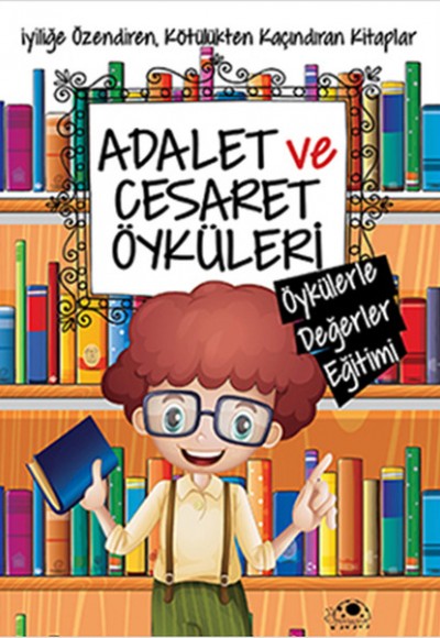 Adalet Ve Cesaret Öyküleri