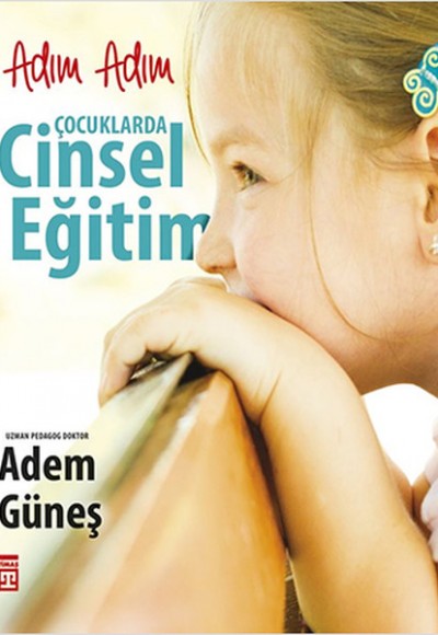 Adım Adım Çocuklarda Cinsel Eğitim