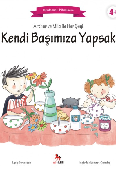 Arthur ve Mila ile Her Şeyi Kendi Başımıza Yapsak - Montessori Kitaplarım