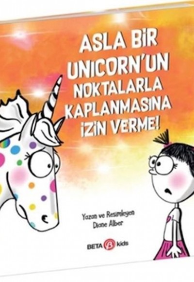 Asla Bir Unicorn’un Noktalarla Kaplanmasına İzin Verme