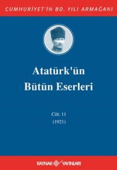 Atatürk'ün Bütün Eserleri Cilt 11 (1921)