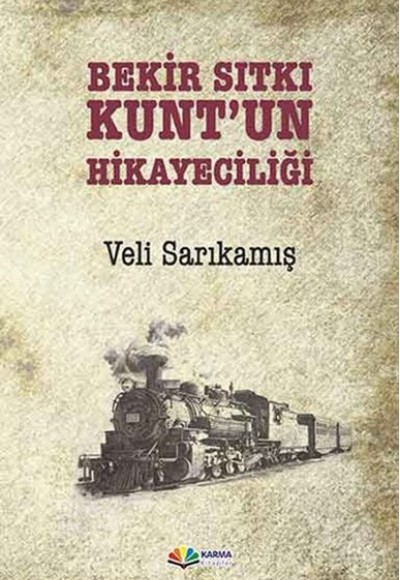 Bekir Sıtkı Kunt’un Hikayeciliği