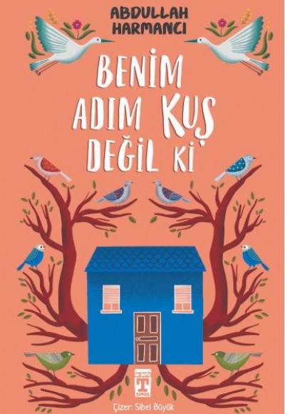Benim Adım Kuş Değil ki