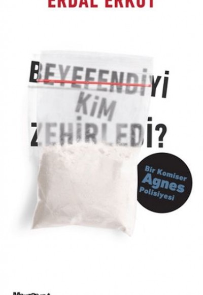 Beyefendiyi Kim Zehirledi?