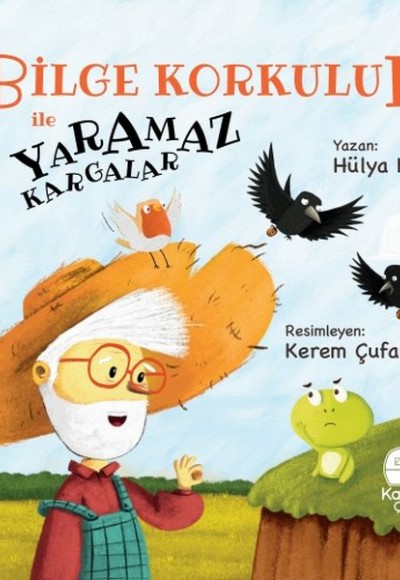 Bilge Korkuluk ve Yaramaz Kargalar