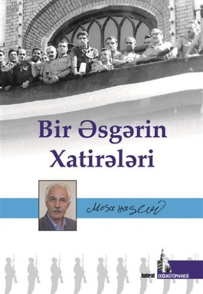 Bir Esgerin Hatireleri