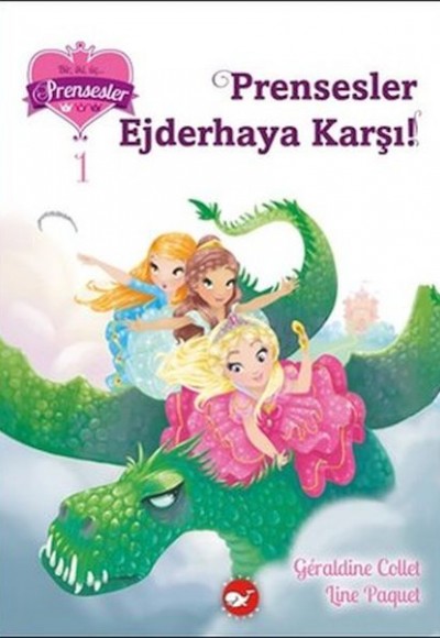 Bir İki Üç Prensesler 1 - Prensesler Ejderhaya Karşı