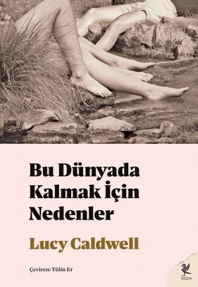 Bu Dünyada Kalmak İçin Nedenler