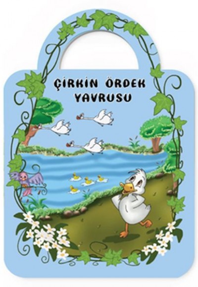 Çantamdaki Masallar-Çirkin Ördek Yavrusu