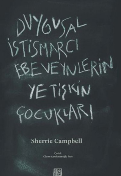 Duygusal İstismarcı Ebeveynlerin Yetişkin Çocukları