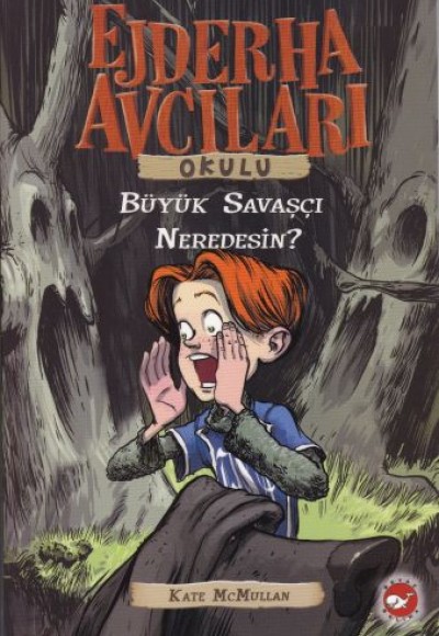 Ejderha Avcıları Okulu 6 Büyük Savaşçı Neredesin?