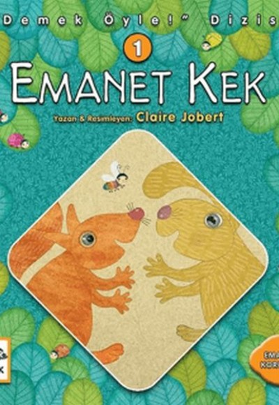 Emanet Kek - Demek Öyle! Dizisi 1