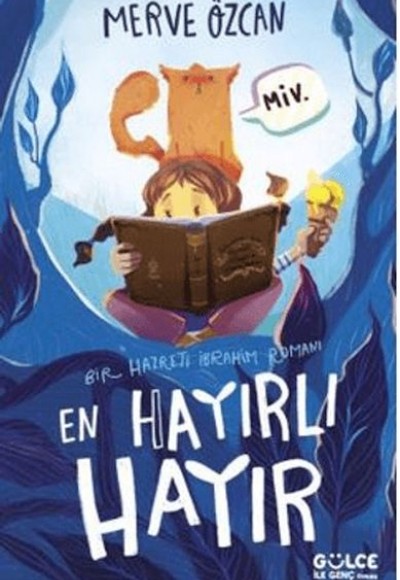 En Hayırlı Hayır & Bir Hazreti İbrahim Romanı