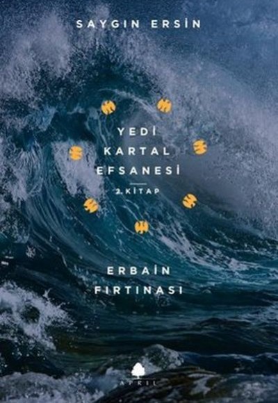 Erbain Fırtınası - Yedi Kartal Efsanesi 2. Kitap