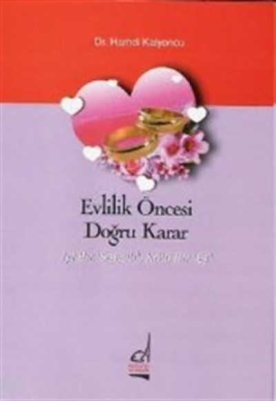 Evlilik Öncesi Doğru Karar  İyi Bir Sevgili, Kötü Bir Eş