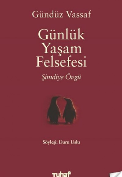 Günlük Yaşam Felsefesi - Şimdiye Övgü
