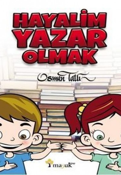 Hayalim Yazar Olmak
