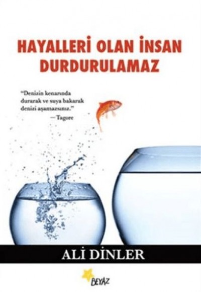 Hayalleri Olan İnsan Durdurulamaz