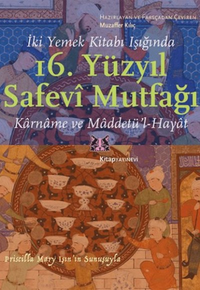 İki Yemek Kitabı Işığında 16. Yüzyıl Safevi Mutfağı
