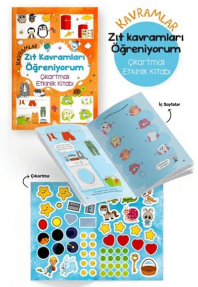Kavramlar – Zıt Kavramları Öğreniyorum – Çıkartmalı Etkinlik Kitabı - 3 Yaş +