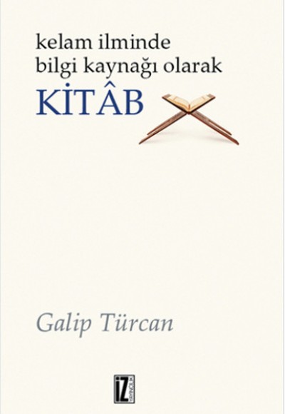 Kelam İlminde Bilgi Kaynağı Olarak Kitab