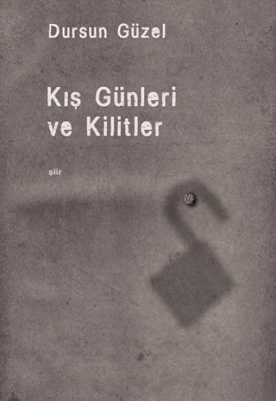 Kiş Günleri Ve Kilitler
