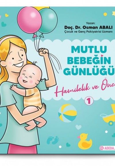 Mutlu Bebeğin Günlüğü "Hamilelik ve Öncesi"-1