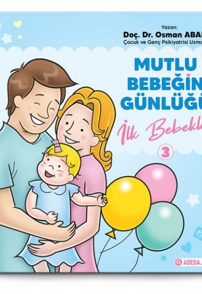 Mutlu Bebeğin Günlüğü "İlk Bebeklik"-3