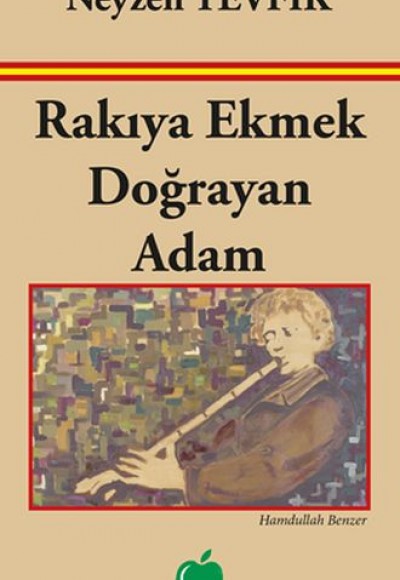 Rakıya Ekmek Doğrayan Adam