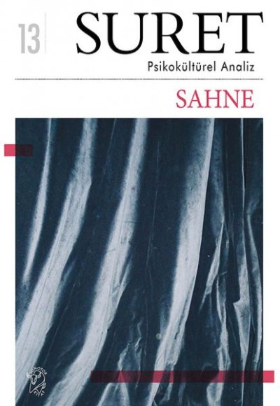 Suret Sayı: 13 – Psikokültürel Analiz – Sahne