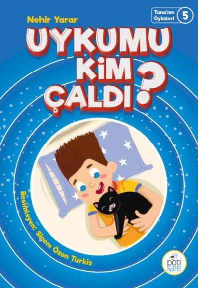 Tuna'nın Öyküleri 5 - Uykumu Kim Çaldı?