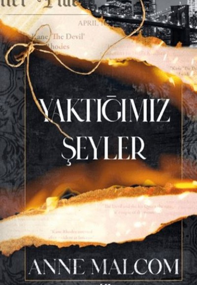 Yaktığımız Şeyler